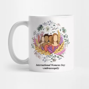 embrace equity international women's day 2023 Mug